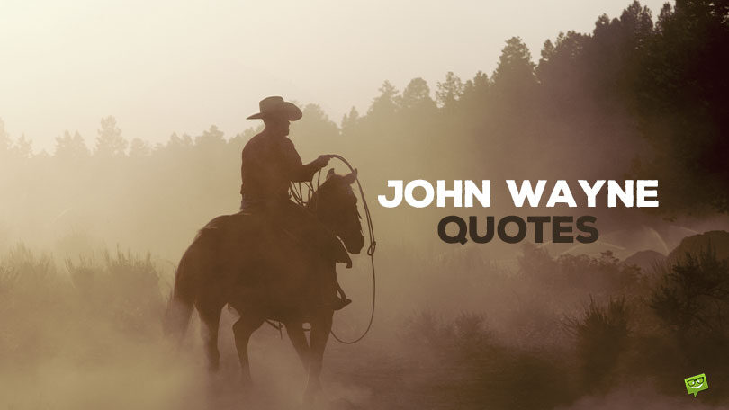 50 John Wayne Quotes About the Hero Within