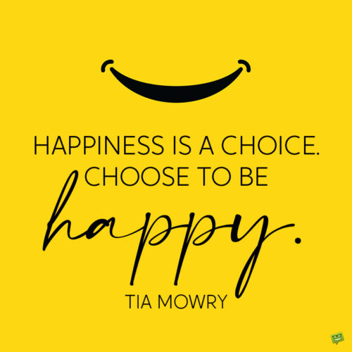 Choose Happiness Quote