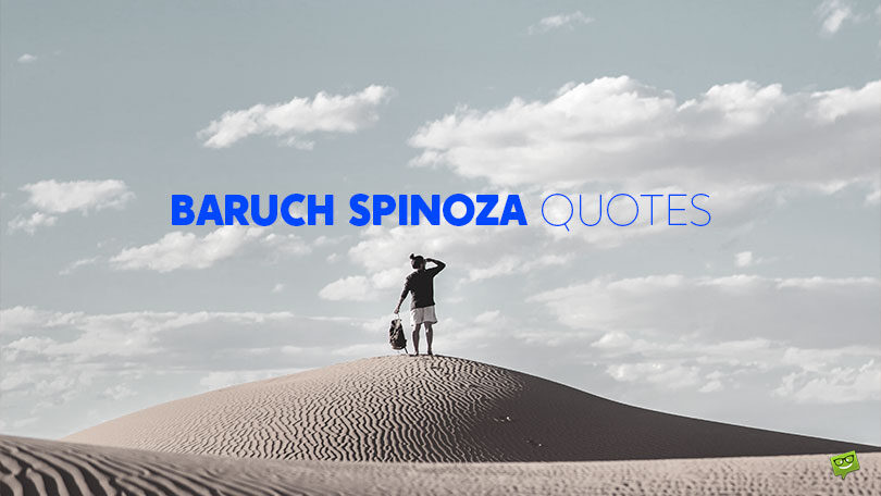 Best 100 Inspiring Baruch Spinoza Quotes by a Great Thinker