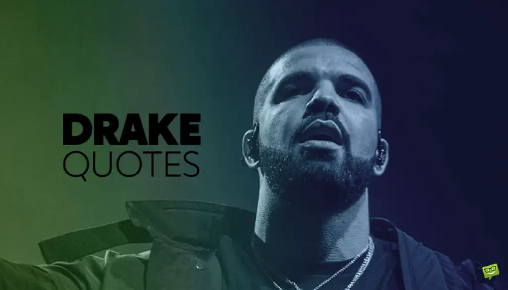 Drake Quotes