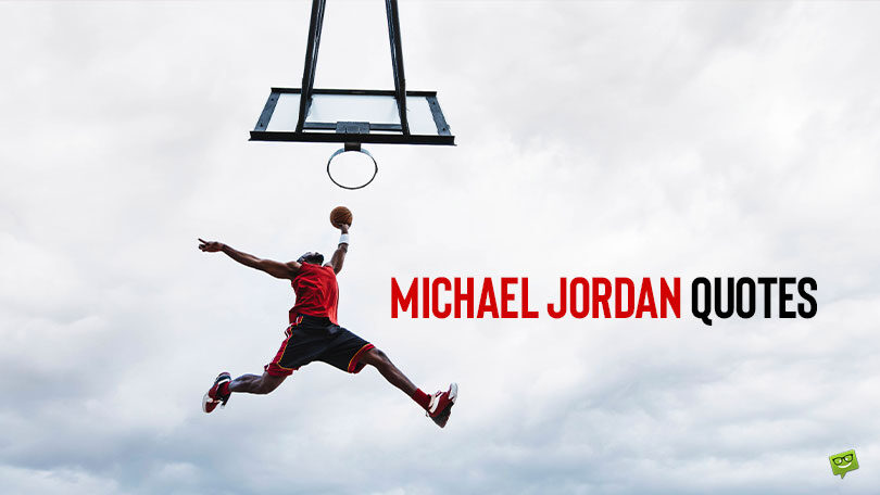 Make It Happen | 99 Michael Jordan Quotes