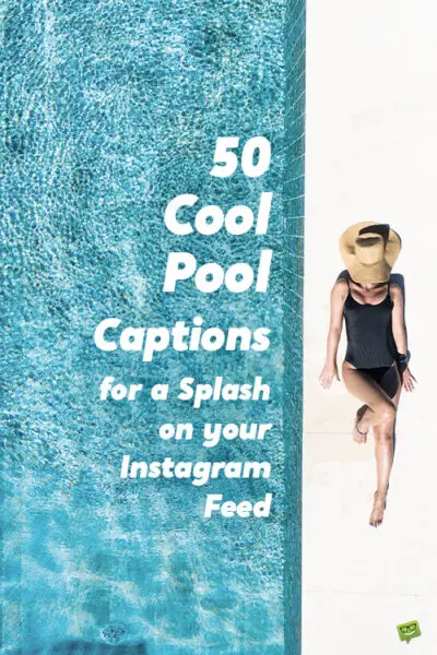 50 Cool Pool Captions for a Splash on your Instagram Feed