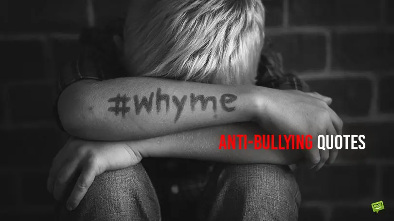 Best 80 Anti-Bullying Quotes to Defend Everyone from Harassment
