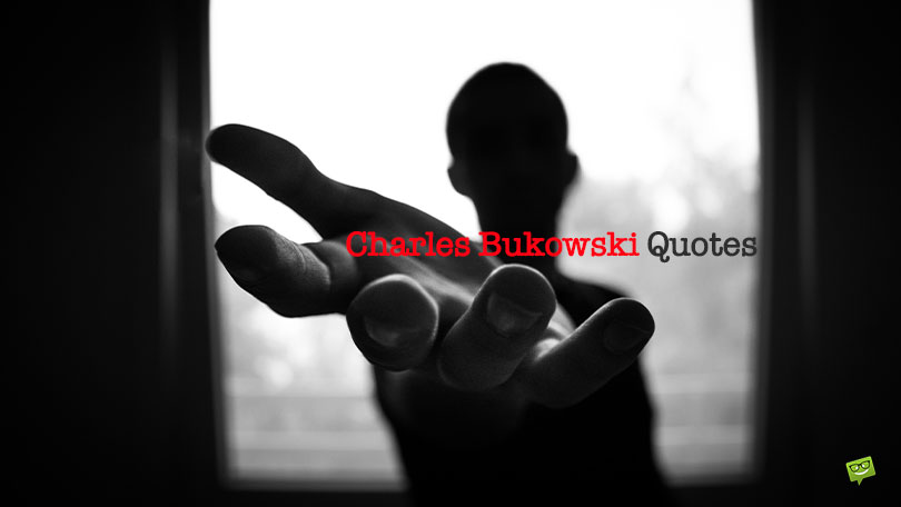 66 Gritty Charles Bukowski Quotes for Restless Souls