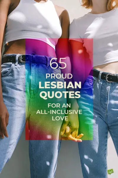 65 Proud Lesbian Quotes for an All-Inclusive Love