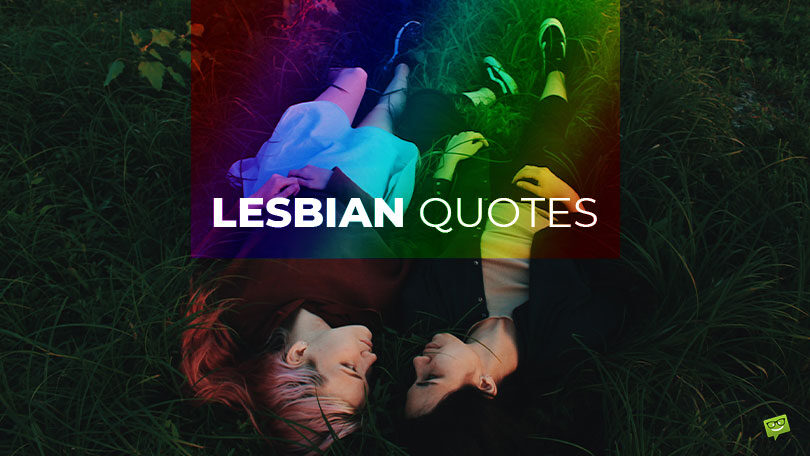 65 Proud Lesbian Quotes for an All-Inclusive Love