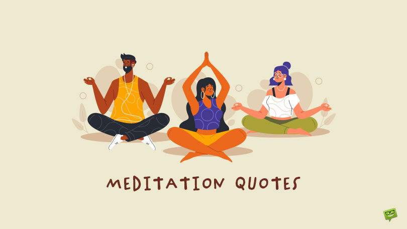150 Meditation Quotes to Help You Center Yourself