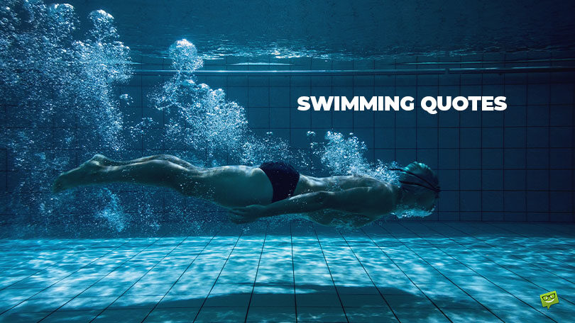 50 Exciting Swimming Quotes to Make You Jump in and Invigorate Yourself
