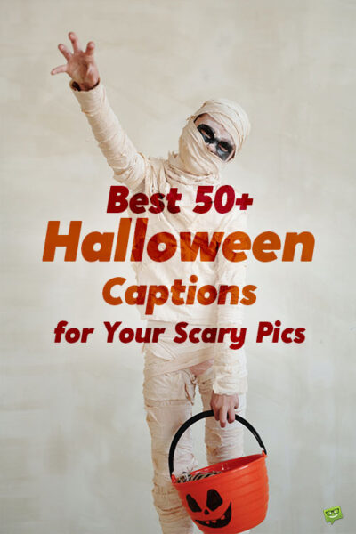 Best 50+ Halloween Captions for Your Scary Pics