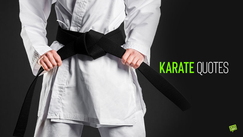 90 Best Karate Grandmasters’ Quotes to Fire You Up