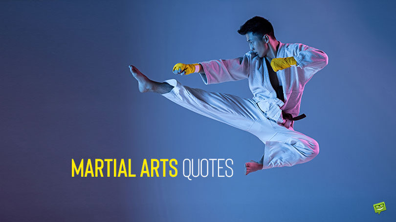 150 Powerful Quotes About the Way of Martial Arts