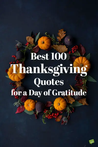 Best 100 Thanksgiving Quotes for a Day of Gratitude