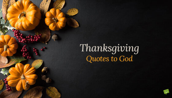 Thanksgiving Quotes to God