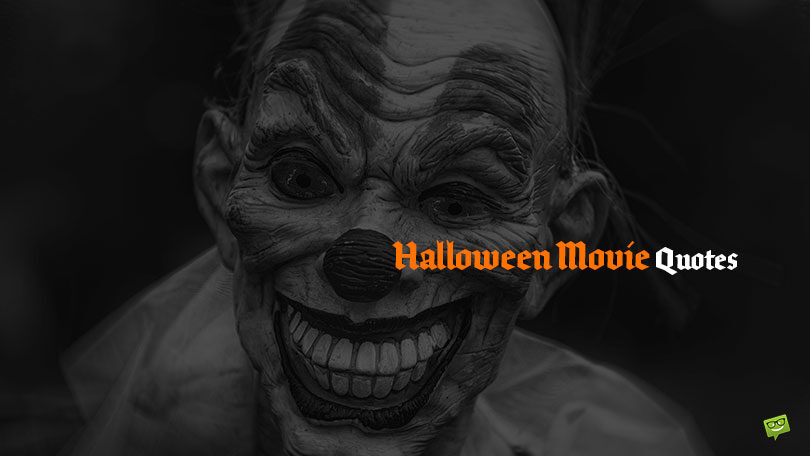 50 Scary Halloween Movie Quotes for the Best Holiday Terror