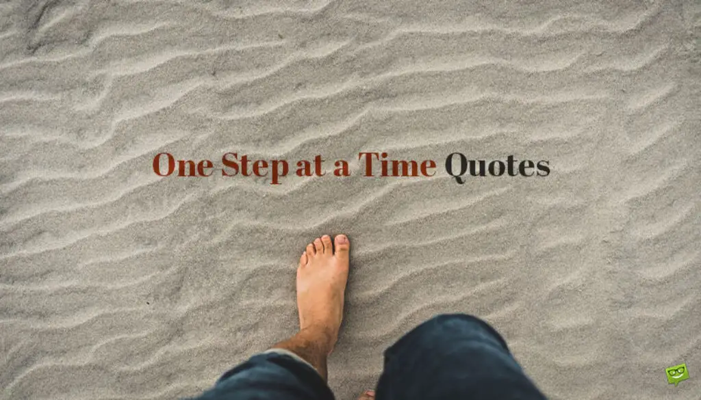 One Step at a Time quotes