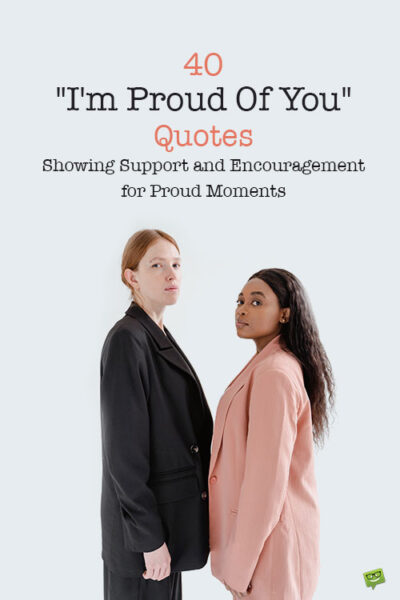I'm Proud Of You Quotes for Pinterest, image of black woman in a pink suit and white woman in a black suit.