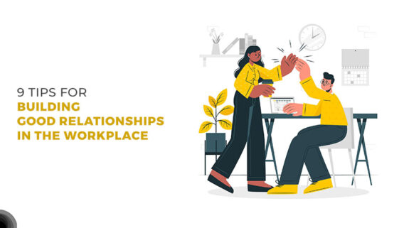 Building Good Relationships in the Workplace.