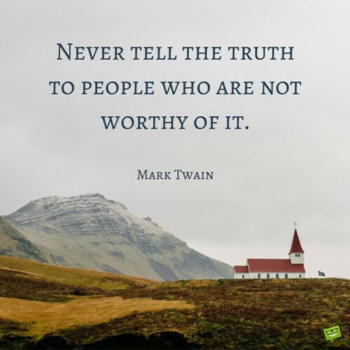 Mark Twain quote about being selective on whom you trust.