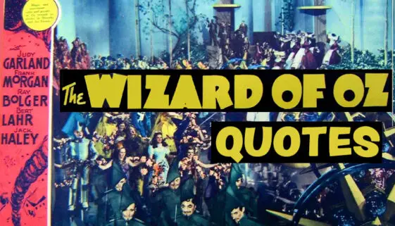 The Wizard of Oz Quotes.